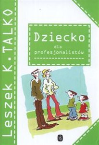 Obrazek Dziecko dla profesjonalistów