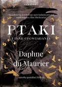 Zobacz : Ptaki i in... - Daphne du Maurier