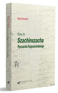 Picture of Glosy do "Szachinszacha" Ryszarda Kapuścińskiego