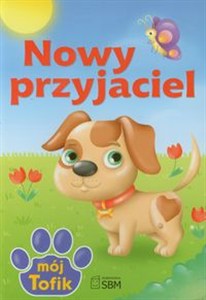 Obrazek Nowy przyjaciel Mój Tofik
