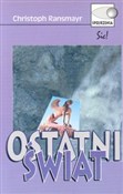 Zobacz : Ostatni św... - Christoph Ransmayr