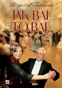 Jak bal to... - Krzysztof Turowski -  books in polish 