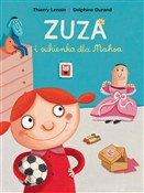 Zuza i suk... - Thierry Lenain, Delphine Durand -  Książka z wysyłką do UK