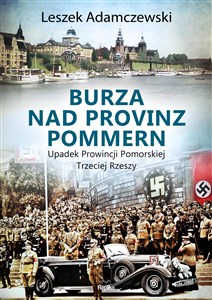Obrazek Burza nad Provinz Pommern Upadek Prowincji Pomorskiej Trzeciej Rzeszy