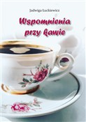 Zobacz : Wspomnieni... - Jadwiga Łuckiewicz