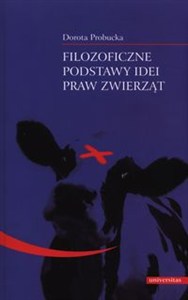 Picture of Filozoficzne podstawy idei praw zwierząt