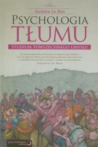 Obrazek Psychologia tłumu Studium powszechnego umysłu