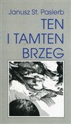 Ten i tamt... - Janusz Stanisław Pasierb - Ksiegarnia w UK