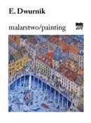 Dwurnik Ma... - Edward Dwurnik -  Polish Bookstore 