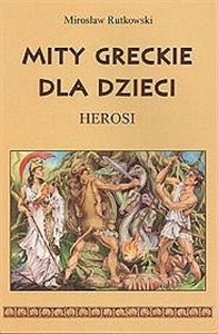 Obrazek Mity greckie dla dzieci Herosi