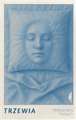 Trzewia - Aleksandra Paduch -  Książka z wysyłką do UK