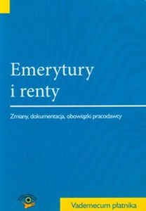 Picture of Emerytury i renty Zmiany, dokumentacja, obowiązki pracodawcy