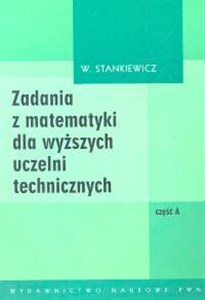 Obrazek Zadania z matematyki cz.AB dla wyższych uczelni technicznych