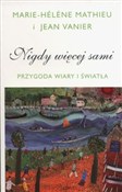 Nigdy więc... - Marie-Hélene Mathieu, Jean Vanier -  foreign books in polish 
