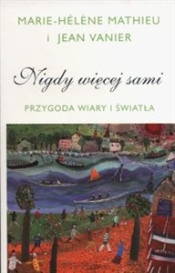 Obrazek Nigdy więcej sami Przygoda Wiary i Światła