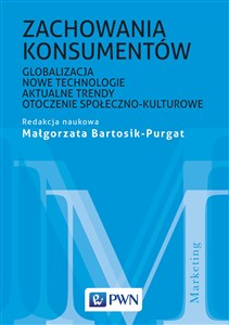 Obrazek Zachowania konsumentów Globalizacja, nowe technologie, aktualne trendy, otoczenie społeczno-kulturowe