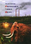 polish book : Prastara N... - Jacek Górski