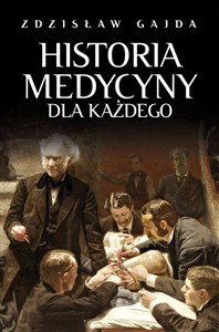 Obrazek Historia medycyny dla każdego