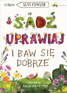 Obrazek Sadź, uprawiaj i baw się dobrze