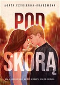 Pod skórą - Agata Czykierda-Grabowska -  books from Poland