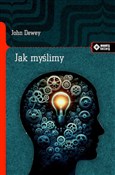 Jak myślim... - John Dewey -  Polish Bookstore 