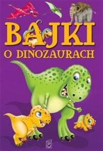 Obrazek Bajki o dinozaurach