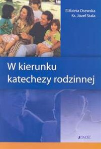 Obrazek W kierunku katechezy rodzinnej