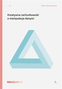 Obrazek Kreatywna rachunkowość a manipulacja danymi