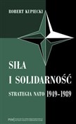 Siła i sol... - Robert Kupiecki -  books from Poland