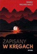 Polska książka : Zapisany w... - Marek Raganowicz