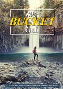 Obrazek My Bucket List 100 Templates for Amazing Adventures