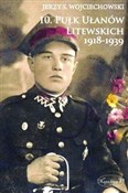 polish book : 10 Pułk Uł... - Jerzy S. Wojciechowski