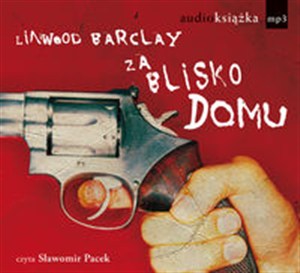 Obrazek [Audiobook] Za blisko domu