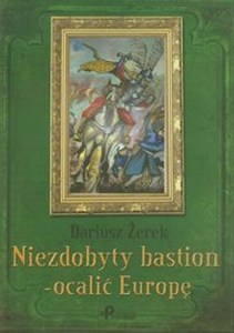 Obrazek Niezdobyty bastion ocalić Europę
