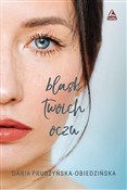 Blask twoi... - Daria Pruszyńska-Obiedzińska -  Polish Bookstore 