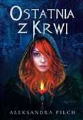Zobacz : Ostatnia z... - Aleksandra Pilch