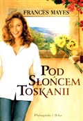 polish book : Pod słońce... - Frances Mayes