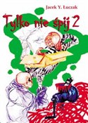 Tylko nie ... - Jacek Y. Łuczak -  foreign books in polish 