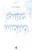 Śnieg widm... - Patryk Fijałkowski -  books in polish 