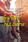 Świat bez ... - Tammara Webber -  books in polish 