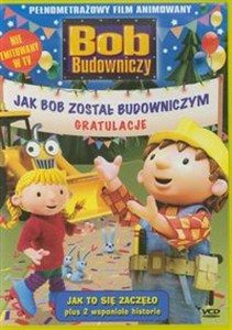 Obrazek Bob Budowniczy Jak Bob został budowniczym Pełnometrażowy film animowany.