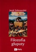 Zobacz : Filozofia ... - Jacek Dobrowolski