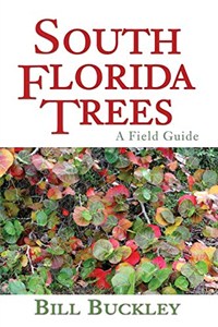 Obrazek South Florida Trees: A Field Guide