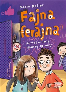 Obrazek Fajna ferajna. Fortel w imię dobrej sprawy (tom 2)