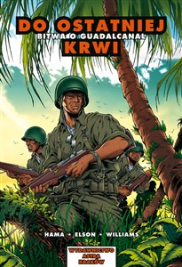 Obrazek Do ostatniej krwi Bitwa o Guadalcanal