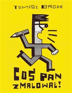 Obrazek Coś Pan zmalował