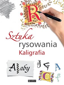 Obrazek Sztuka rysowania. Kaligrafia