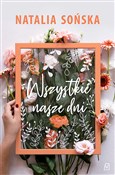 Wszystkie ... - Natalia Sońska - Ksiegarnia w UK