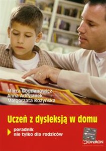 Obrazek Uczeń z dysleksją w domu Poradnik nie tylko dla rodziców