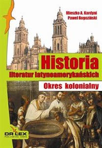 Obrazek Literatura kolonialna Historia literatur latynoamerykańskich